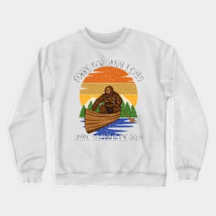 Sorry For What I Said While Docking The Boat Crewneck Sweatshirt